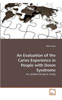 Evaluation of the Caries Experience in People with Down Syndrome