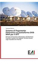 Sistema di Pagamento Elettronico su piattaforma DVB-MHP per il DTT