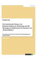 intentionale Einsatz von Köderprodukten im Marketing und die Messung von Präferenzen bei Existenz von 