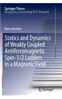 Statics and Dynamics of Weakly Coupled Antiferromagnetic Spin-1/2 Ladders in a Magnetic Field