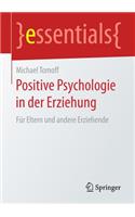 Positive Psychologie in der Erziehung