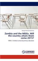 Zambia and the Mdgs. Will the Country Attain Them Come 2015?