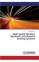 High Speed Wireless Networks and Remote Sensing Systems