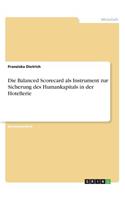 Balanced Scorecard als Instrument zur Sicherung des Humankapitals in der Hotellerie