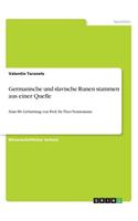 Germanische und slavische Runen stammen aus einer Quelle