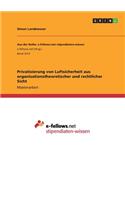 Privatisierung von Luftsicherheit aus organisationstheoretischer und rechtlicher Sicht
