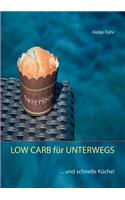 LOW CARB für UNTERWEGS