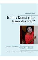 Ist das Kunst oder kann das weg?: Dieses Buch spiegelt meine kreative Arbeit