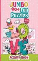 Jumbo 90+ Fun Puzzles Activity Book For Kids: Featuring Mazes, Logic Puzzles, Coloring Pages, I Spy, Hidden Pictures and More!