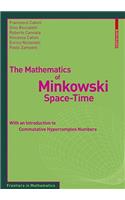The Mathematics of Minkowski Space-Time