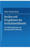 Ansätze Und Perspektiven Der Institutionentheorie