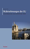 Wahrnehmungen Der EU in Der Debatte Uber Einen Eu-Beitritt Der Turkei