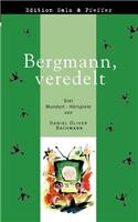 Bergmann, veredelt
