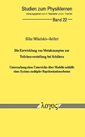 Entwicklung Von Metakonzepten Zur Teilchenvorstellung Bei Schulern - Untersuchung Eines Unterrichts Uber Modelle Mithilfe Eines Systems Multipler Reprasentationsebenen