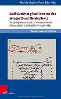 Kitab Dustur al-ghara?ib wa-ma?dan al-ragha?ib and Related Texts