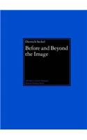 Before and Beyond the Image
