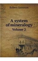 A system of mineralogy Volume 2