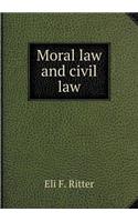 Moral law and civil law