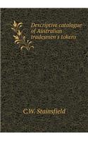 Descriptive Catalogue of Australian Tradesmen's Tokens