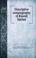 Descriptive oceanography of Kuwait Harbor