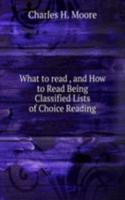 What to read , and How to Read Being Classified Lists of Choice Reading