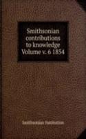 Smithsonian contributions to knowledge Volume v. 6 1854