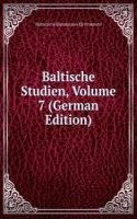 Baltische Studien, Volume 7 (German Edition)