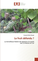 fruit défendu ?