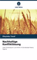 Nachhaltige Konfliktlösung