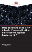 Mise en oeuvre de la VoIP à l'aide d'une application de téléphone logiciel basée sur SIP