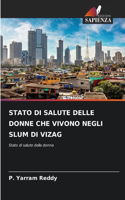 Stato Di Salute Delle Donne Che Vivono Negli Slum Di Vizag