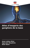 Atlas d'imagerie des ganglions de la base