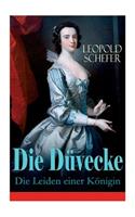 Die Düvecke - Die Leiden einer Königin