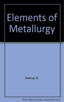 Elements of Metallurgy