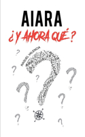 Aiara ¿y ahora qué?