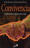 Convivencia: Imperativo urgente para hoy