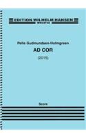 Ad Cor for Orchestra (2015)