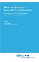 Numerical Solution of Partial Differential Equations: Proceedings of the NATO Advanced Study Institute Held at Kjeller, Norway, August 20-24, 1973