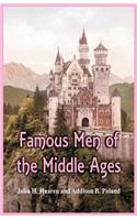 Famous Men of the Middle Ages
