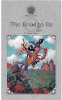 The Road to Oz: (Throne Classics)