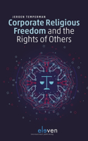 Corporate Religious Freedom and the Rights of Others