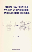 Neural Fuzzy Control Systems with Structure and Parameter Learning