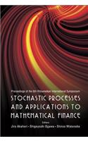 Stochastic Processes and Applications to Mathematical Finance - Proceedings of the 6th Ritsumeikan International Conference: Proceedings of the 6th International Symposium, Ritsumeikan University, Japan, 6-10 March 2006