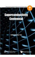 Superconductivity Centennial