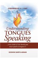 Understanding Tongues Speaking