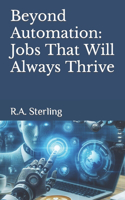 Beyond Automation