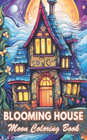 Blooming House Moon Coloring Book