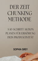Der Zeit Chunking Methode
