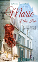 Marie of the Sea (Book 2, At the Castle)