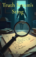 Truth Serum's Sting